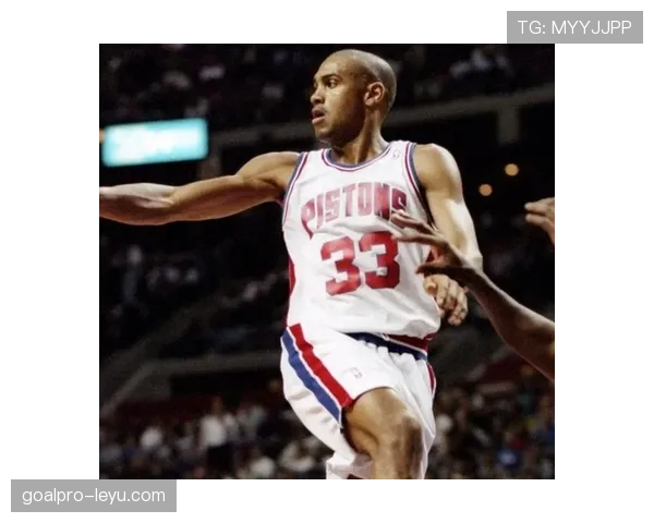 格兰特·希尔无球跑动提升进攻空间明显优于生涯早期